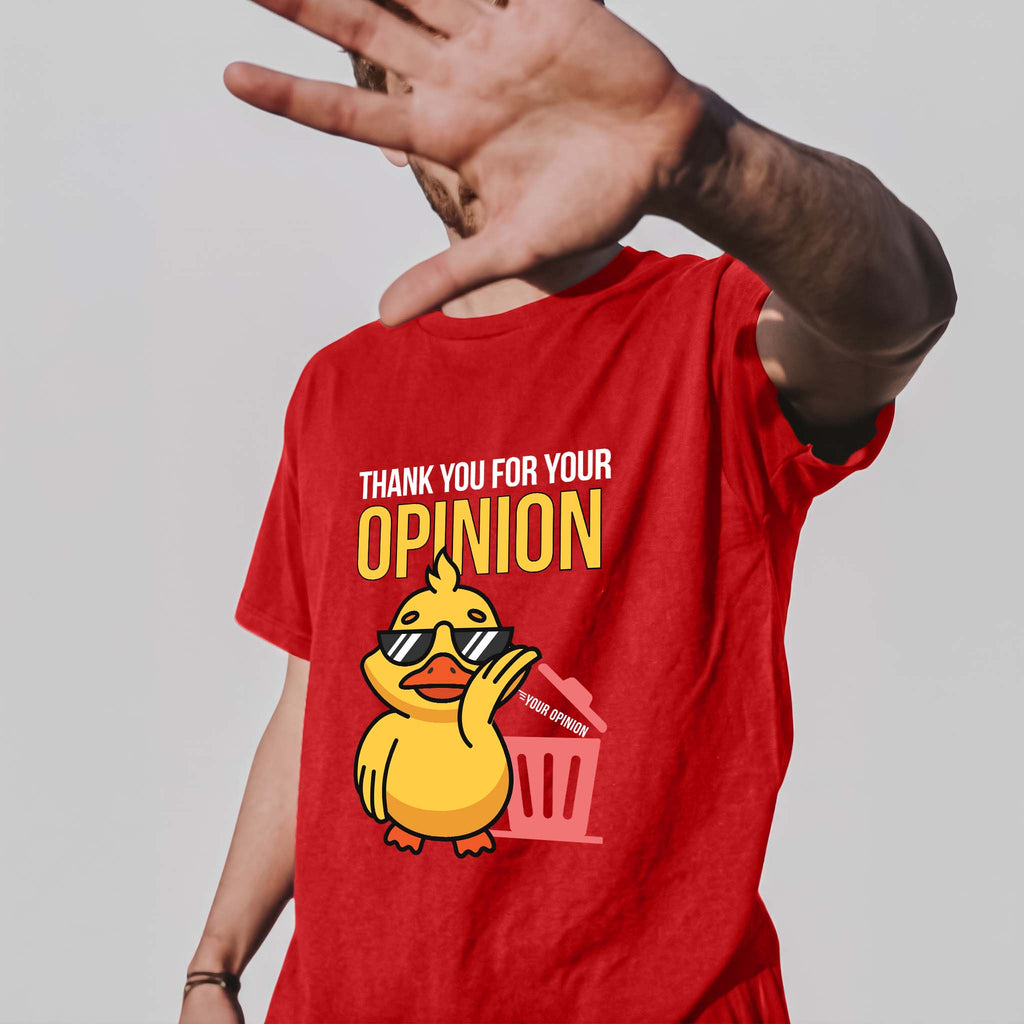 Thank You For Your Opinion Funny Tee