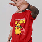 Thank You For Your Opinion Funny Tee