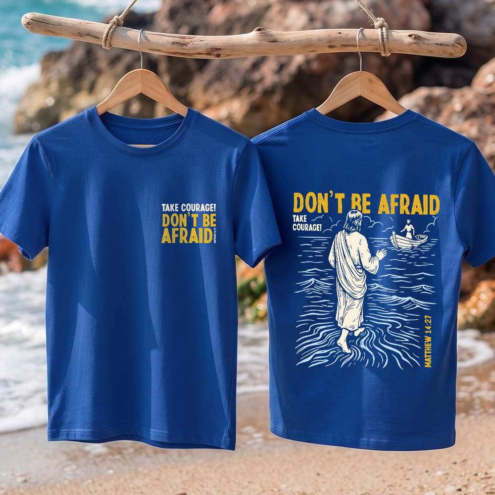 Don't be afraid Graphic cotton T-shirt