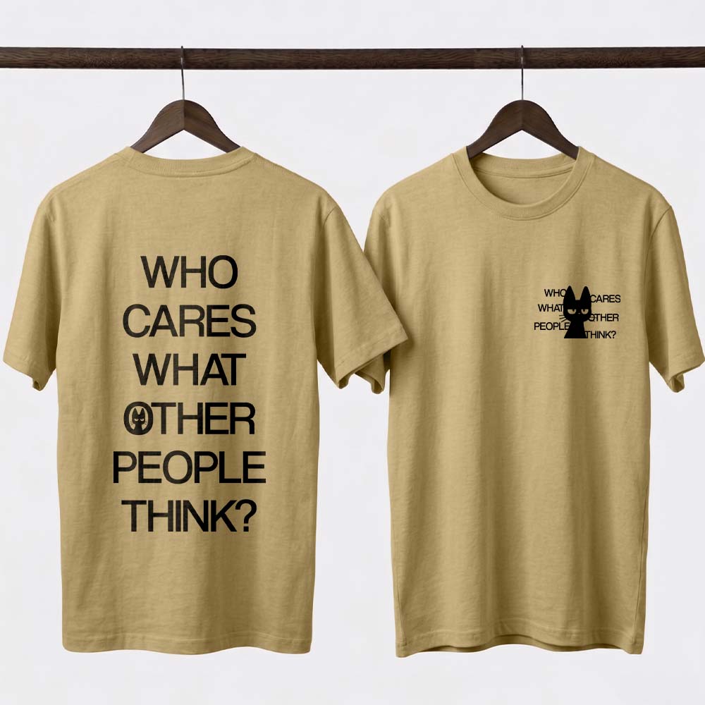 Who Cares Casual Unisex Tee
